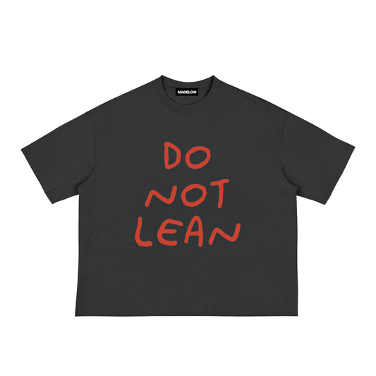 Do Not Lean Tee