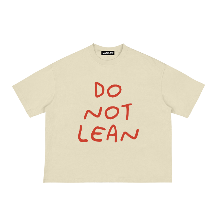 Do Not Lean Tee