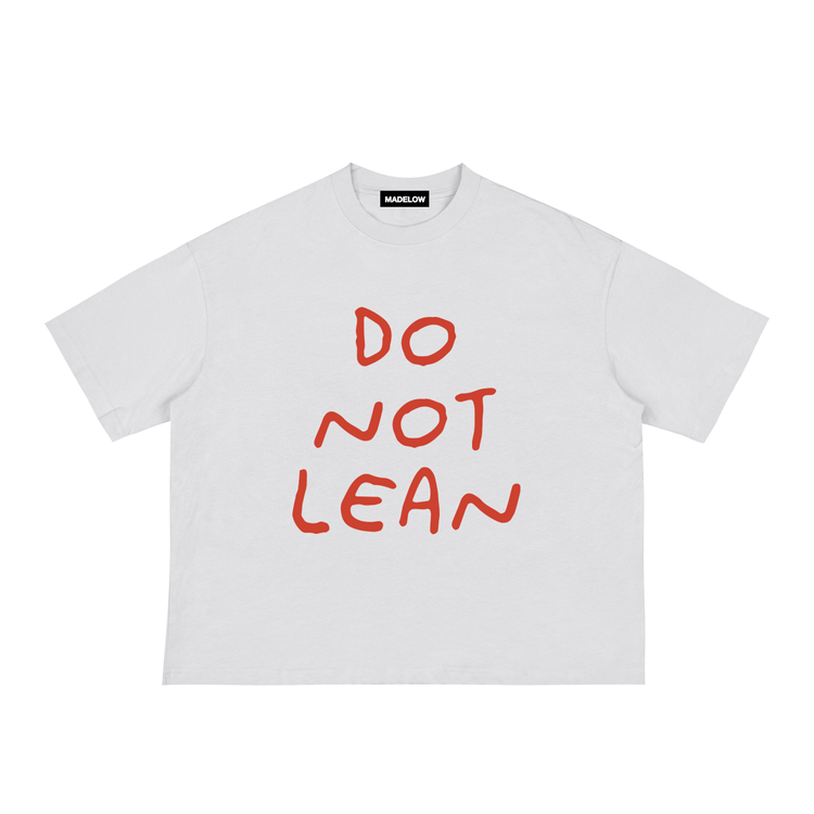 Do Not Lean Tee